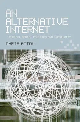 E-Book (pdf) Alternative Internet von Chris Atton