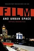 E-Book (epub) Film and Urban Space von Geraldine Pratt, Rose Marie San Juan