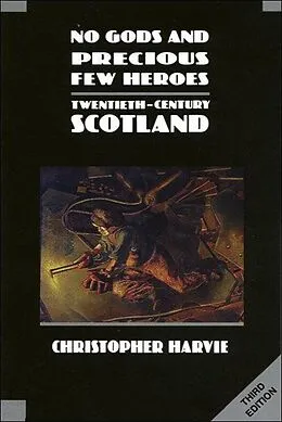 E-Book (epub) No Gods and Precious Few Heroes von Christopher Harvie