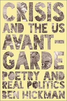E-Book (epub) Crisis and the US Avant-Garde von Ben Hickman