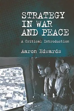 E-Book (epub) Strategy in War and Peace von Aaron Edwards