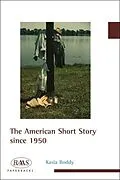 E-Book (epub) American Short Story since 1950 von Kasia Boddy