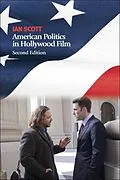 E-Book (epub) American Politics in Hollywood Film von Ian Scott