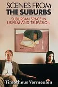 E-Book (epub) Scenes from the Suburbs von Timotheus Vermeulen
