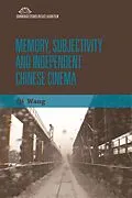 E-Book (pdf) Memory, Subjectivity and Independent Chinese Cinema von Qi Wang