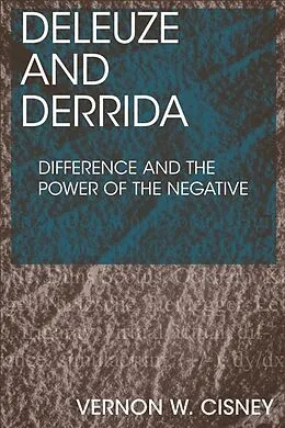 E-Book (pdf) Deleuze and Derrida von Vernon W. Cisney