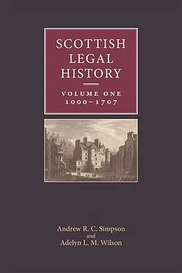 E-Book (epub) Scottish Legal History von Andrew R. C. Simpson, Adelyn L. M. Wilson