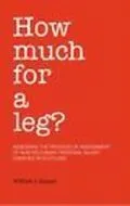 E-Book (pdf) How Much For A Leg? von William J. Stewart