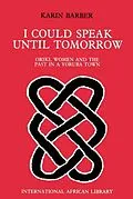 E-Book (pdf) I Could Speak Until Tomorrow von Karin Barber