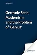 E-Book (pdf) Gertrude Stein, Modernism, and the Problem of 'Genius' von Barbara Will