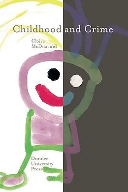 E-Book (pdf) Childhood and Crime von Claire McDiarmid