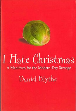 E-Book (epub) I Hate Christmas von Daniel Blythe
