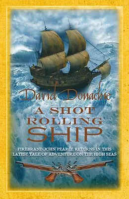 E-Book (epub) A Shot Rolling Ship von David Donachie