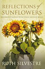 E-Book (epub) Reflections of Sunflowers von Ruth Silvestre