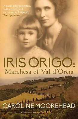 E-Book (epub) Iris Origo von Caroline Moorehead