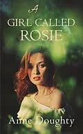 E-Book (epub) A Girl Called Rosie von Anne Doughty