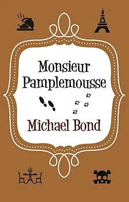 E-Book (epub) Monsieur Pamplemousse von Michael Bond