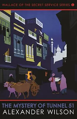 E-Book (epub) The Mystery of Tunnel 51 von Alexander Wilson