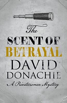 E-Book (epub) The Scent of Betrayal von David Donachie