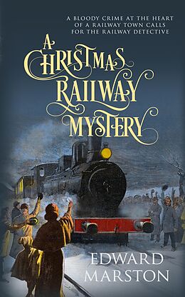 eBook (epub) A Christmas Railway Mystery de Edward Marston