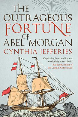 E-Book (epub) The Outrageous Fortune of Abel Morgan von Cynthia Jefferies