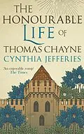 E-Book (epub) The Honourable Life of Thomas Chayne von Cynthia Jefferies