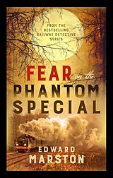 eBook (epub) Fear on the Phantom Special de Edward Marston