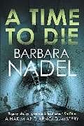 Fester Einband A Time to Die von Barbara Nadel