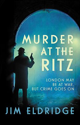 eBook (epub) Murder at the Ritz de Jim Eldridge