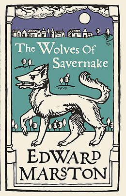 E-Book (epub) The Wolves of Savernake von Edward Marston