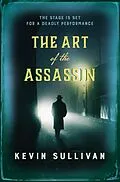 E-Book (epub) The Art of the Assassin von Kevin Sullivan