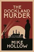 E-Book (epub) The Dockland Murder von Mike Hollow