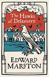 eBook (epub) The Hawks of Delamere de Edward Marston