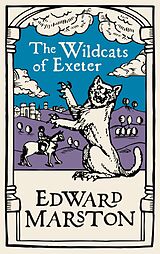 eBook (epub) The Wildcats of Exeter de Edward Marston