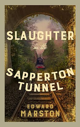 eBook (epub) Slaughter in the Sapperton Tunnel de Edward Marston