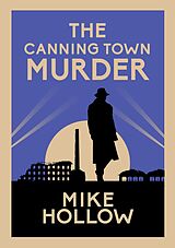 eBook (epub) The Canning Town Murder de Mike Hollow