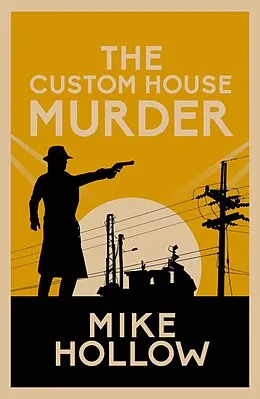 E-Book (epub) The Custom House Murder von Mike Hollow