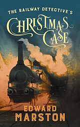 eBook (epub) The Railway Detective's Christmas Case de Edward Marston