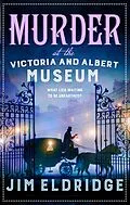E-Book (epub) Murder at the Victoria and Albert Museum von Jim Eldridge