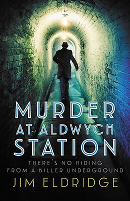 E-Book (epub) Murder at Aldwych Station von Jim Eldridge