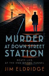 E-Book (epub) Murder at Down Street Station von Jim Eldridge