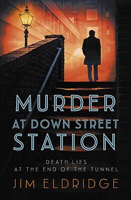 E-Book (epub) Murder at Down Street Station von Jim Eldridge