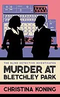 E-Book (epub) Murder at Bletchley Park von Christina Koning