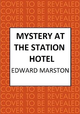 eBook (epub) Mystery at the Station Hotel de Edward Marston