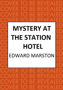 E-Book (epub) Mystery at the Station Hotel von Edward Marston