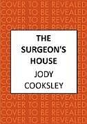 Livre Relié The Surgeon's House de Jody Cooksley