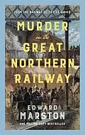 E-Book (epub) Murder on the Great Northern Railway von Edward Marston