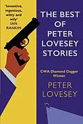 E-Book (epub) The Best of Peter Lovesey Stories von Peter Lovesey
