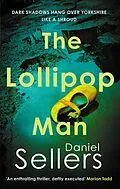 E-Book (epub) The Lollipop Man von Daniel Sellers