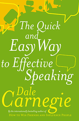 Kartonierter Einband The Quick and Easy Way to Effective Speaking von Dale Carnegie